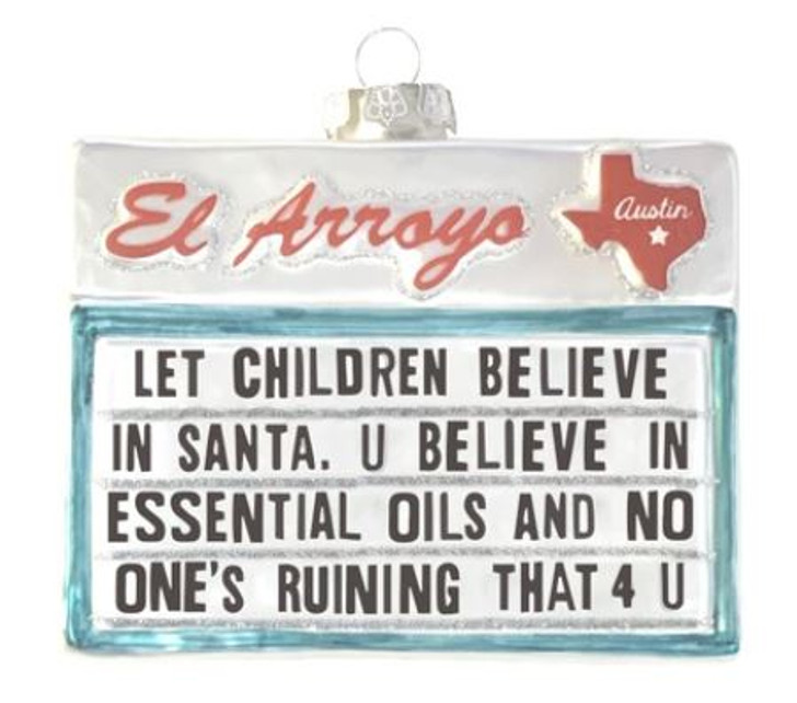 El Arroyo Christmas Ornament-Believe in Santa