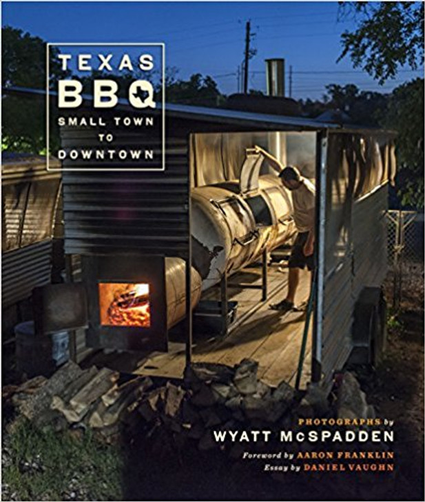 Texas BBQ, Small Town to Downtown Book (Signed by Author)