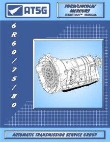 ATSG 6R60/75/80 6R60 6R80 Tech Service Rebuild Manual