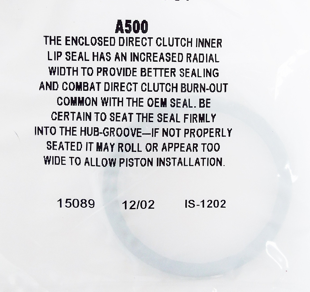 A500 Front Clutch Piston Inner Lip Seal (1988-2004) Aftermarket Fix 3515176