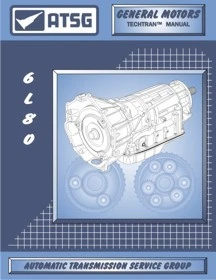 ATSG 6L80 6L80 Tech Service Rebuild Manual