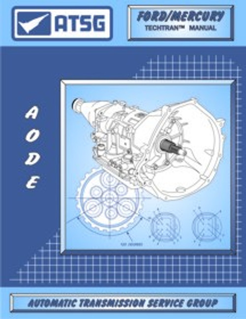 AODE 4R70W ATSG Tech Service Rebuild Manual