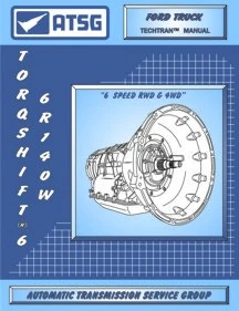 ATSG 6R140 6R140 Tech Service Rebuild Manual