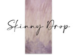 Skinny Drop - Purple Rain