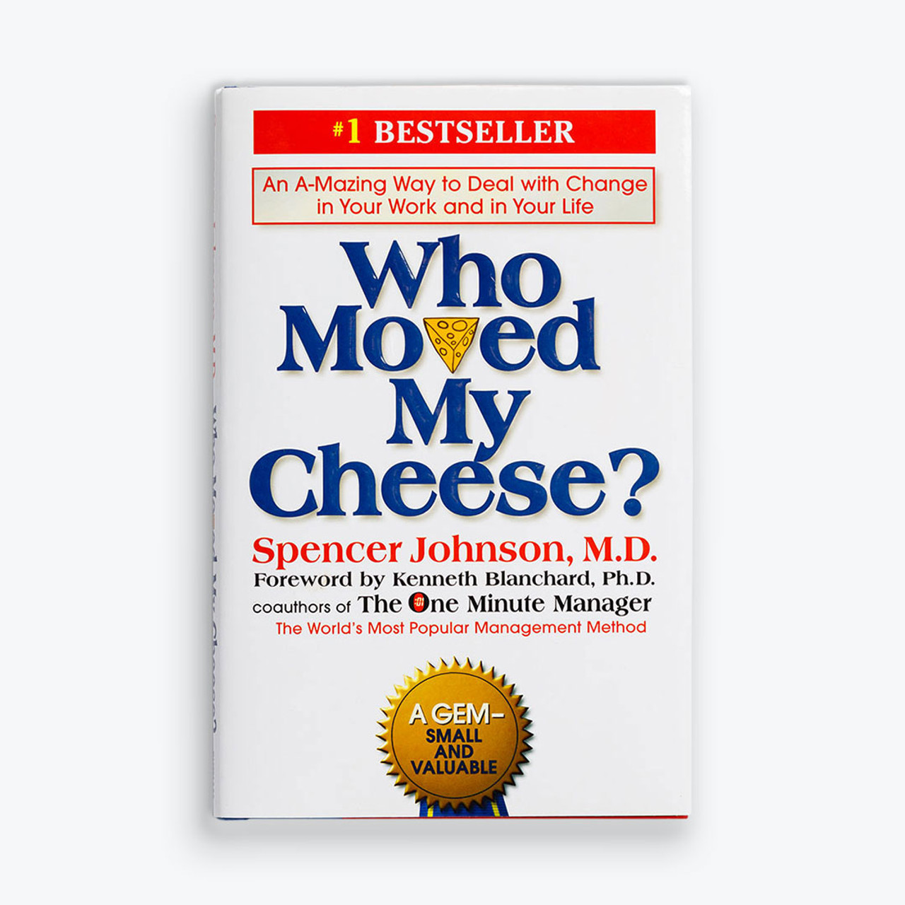 Moved My Cheese? Hardcover