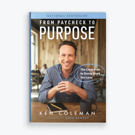 An image of the front cover of From Paycheck to Purpose: The Clear Path to Doing Work You Love by Ken Coleman 