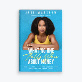 Front Cover of What No One Tells You About Money by Jade Warshaw  Front Cover of What No One Tells You About Money by Jade Warshaw