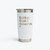 “Better Than I Deserve” YETI® 20 oz. Tumbler With Magslider™ Lid in White