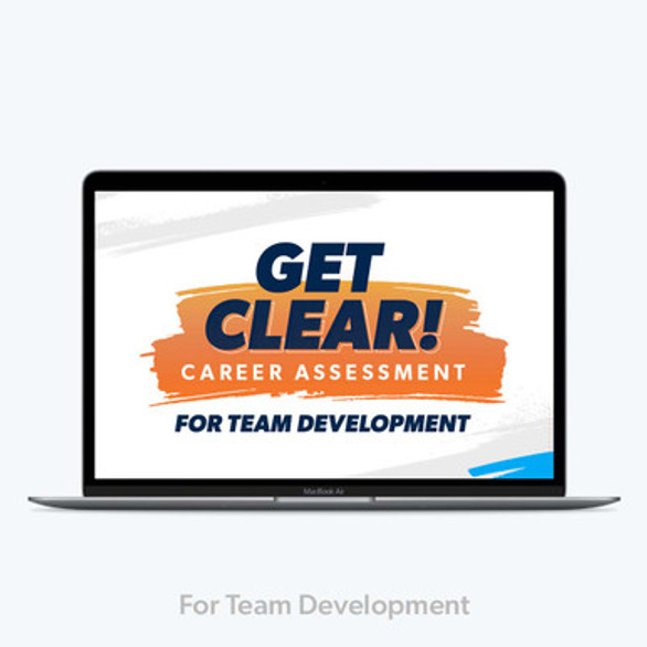 An image of the Get Clear Career Assessment for Team Development displayed on a laptop An image of the Get Clear Career Assessment for Team Development displayed on a laptop