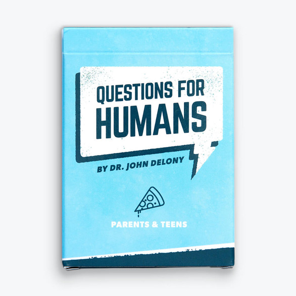 Questions for Humans: Parents and Teens