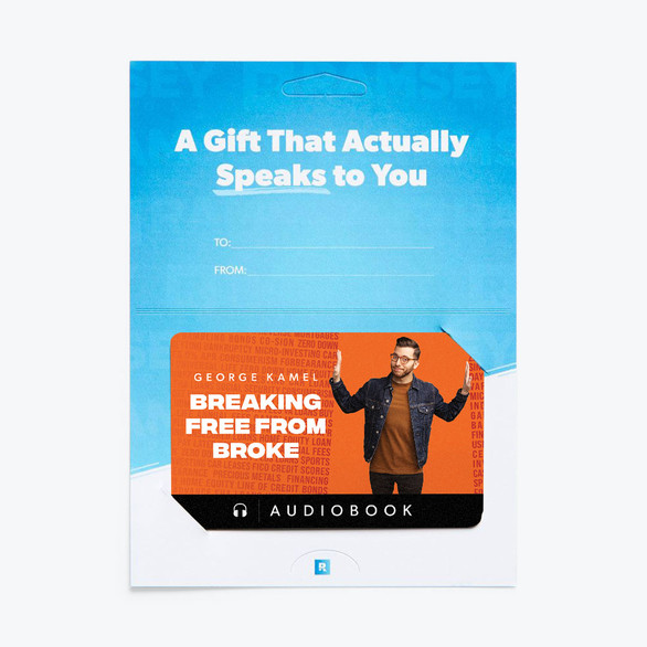 An image of the audiobook gift card of Breaking Free From Broke by George Kamel