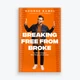 An image of the front cover of #1 Bestseller Breaking Free From Broke by George Kamel