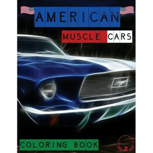 American Muscle Cars Coloring Book: Beautiful Designs of Classic Cars for All Car Lovers, Grown-Ups H871-10932208271633
