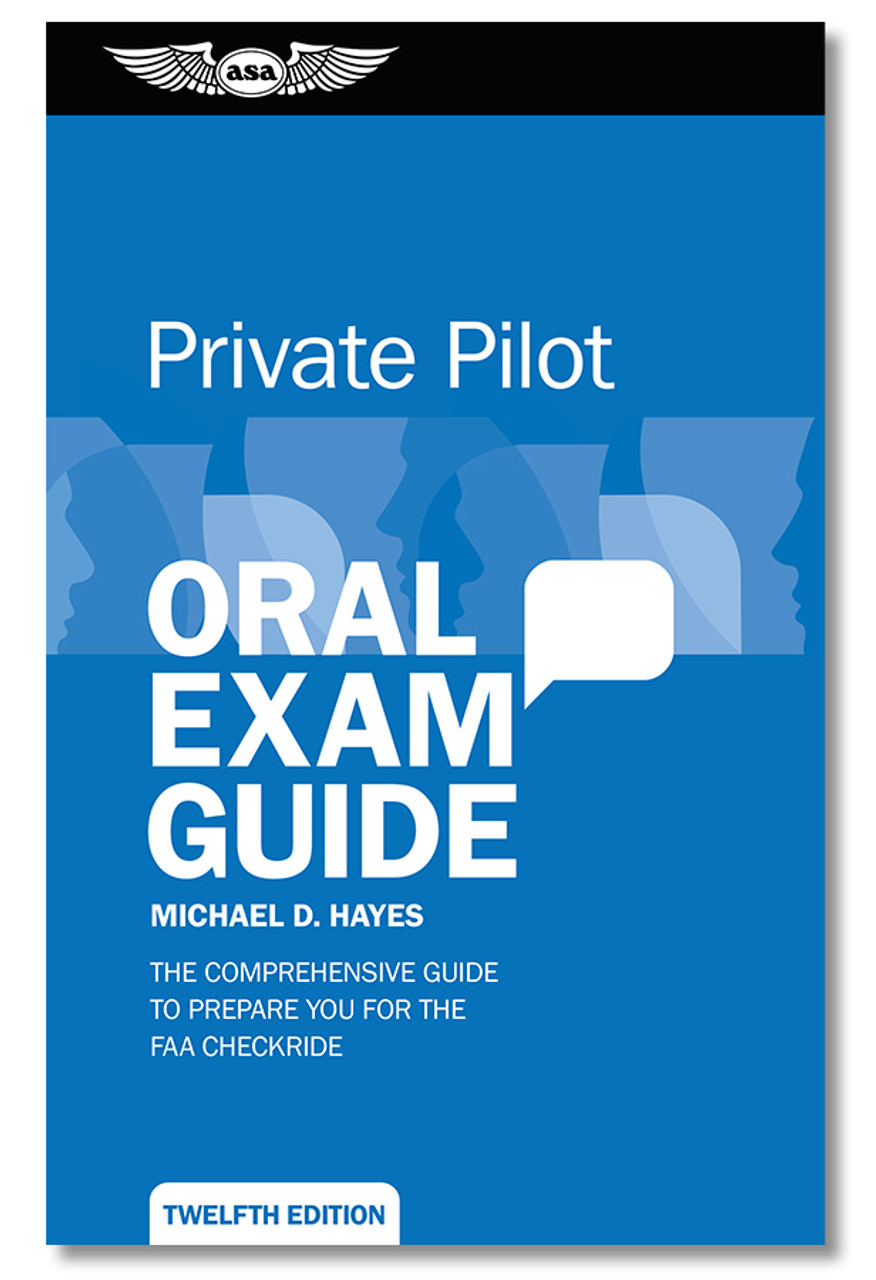 ASA Oral Exam Guide: Private Pilot - Twelfth Edition (Softcover)