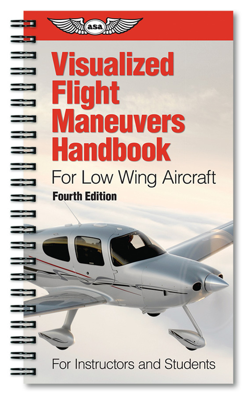 ASA Visualized Flight Maneuvers Handbook - Low Wing