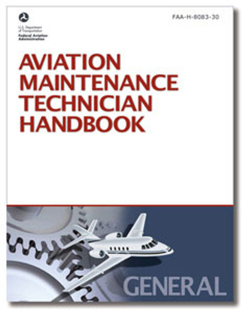 Aviation Maintenance Technician Handbook: General