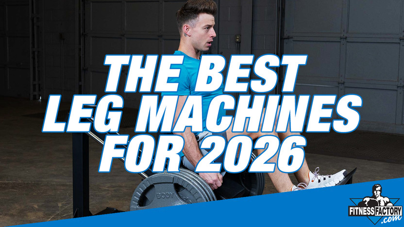 The Best Leg Machines for 2026