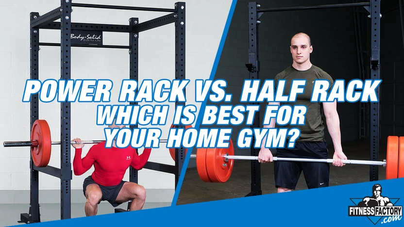 Power Rack vs. Half Rack: Which Is Best for Your Home Gym?