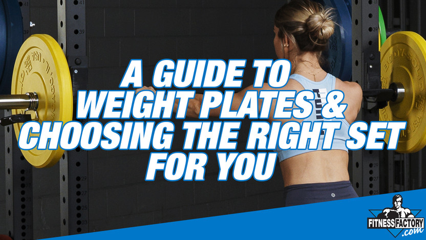 A Guide to Weight Plates & Choosing the Right Set For You