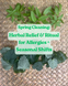 Spring Cleaning: Herbs for Allergy Relief and Seasonal Shifts - Thursday May 7th