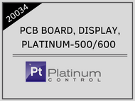 PCB BOARD, DISPLAY, PLATINUM-500/600