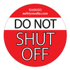 Do Not Shut Off Sticker, 2.5 x 2.5"