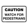 Caution Watch for Pedestrians Sign