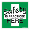 Safety is Practiced Here Sticker