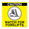 Watch for Forklifts Sticker, 11 x 11"