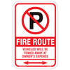 Fire Route Vehicles Towed Away Sign