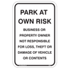 Park at Own Risk Aluminum Sign