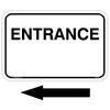 Entrance Sign with an arrow sticker pointing to the right