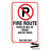 The Fire Route No Parking This Side Only Sign (FR1