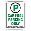 Carpool Parking Only Aluminum Sign
