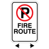 Fire Route No Parking with Arrows Sign