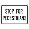 Regulatory Stop for Pedestrians Sign RA-4T - essential for all pedestrian crossovers (PXOs).