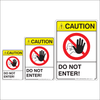 Do Not Enter Caution Signs