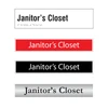 Janitor's Closet Door Sign Series