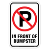 No Parking In Front of Dumpster Sign for parking regulation.