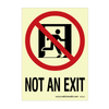 Not an Exit Signs - Photolum Signs/Plastic Signs/Stickers