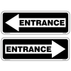 Entrance Signs with a directional arrow