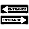 Entrance Signs with a directional arrow