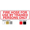Fire Hose Signs Fire Hose Signs