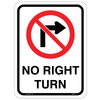 Clear and visible No Right Turn Sign