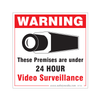 24 Hour Warning Surveillance Sign