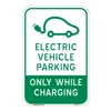 Electric Vehicle Parking Only While Charging sign for designated EV charging spots