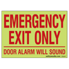 Glow-in-the-dark sign with bold red lettering: Emergency Exit Only – Door Alarm Will Sound