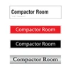 Compactor Room door sign options in silver