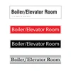 Boiler/Elevator Room door sign options in silver