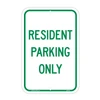 Resident Parking Only aluminum sign